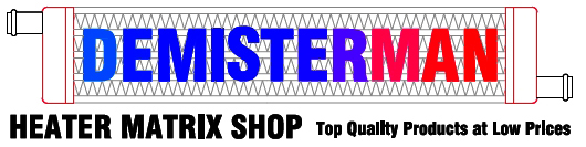 Demisterman Heater Matrix shop Top Quality products at low prices